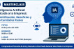 Masterclass IA Aplicada a la Empresa - Desmitificaci&oacute;n, Beneficios y Oportunidades Reales - Badajoz